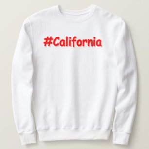 "#California " Cute Design. Buy Now Sweatshirt