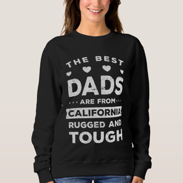 California Dad  Saying Sweatshirt (Front)