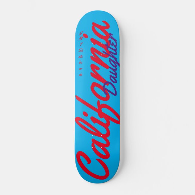 CALIFORNIA DAUGHTER / JMT SKATEBOARDS (Front)