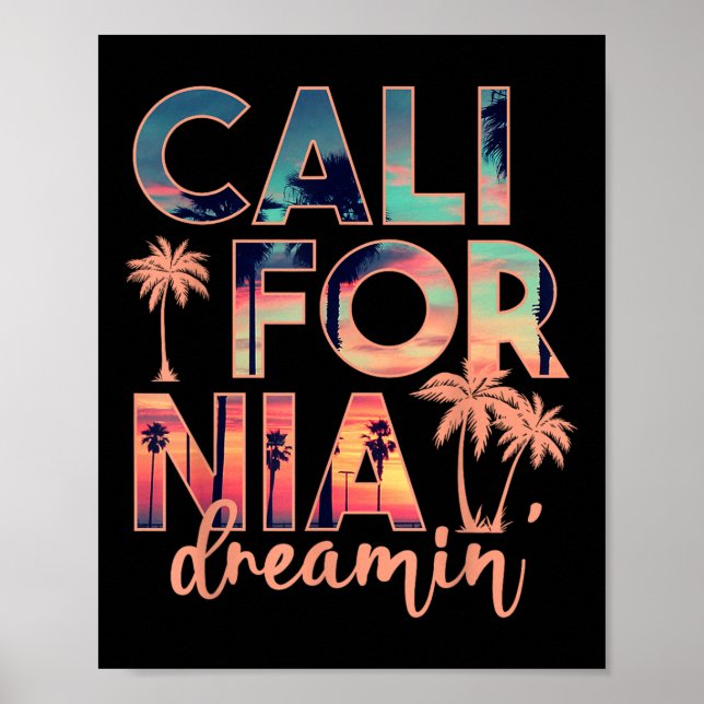 California Dreaming Beach Palm Tree Summer Vacatio Poster (Front)