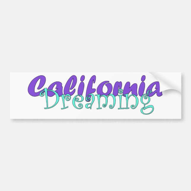 California Dreaming Bumper Sticker (Front)