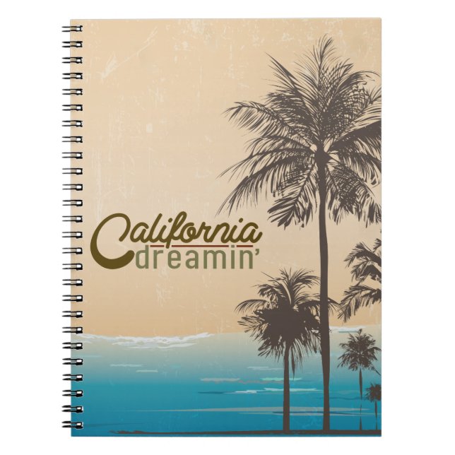 California Dreaming Spiral Notebook (Front)