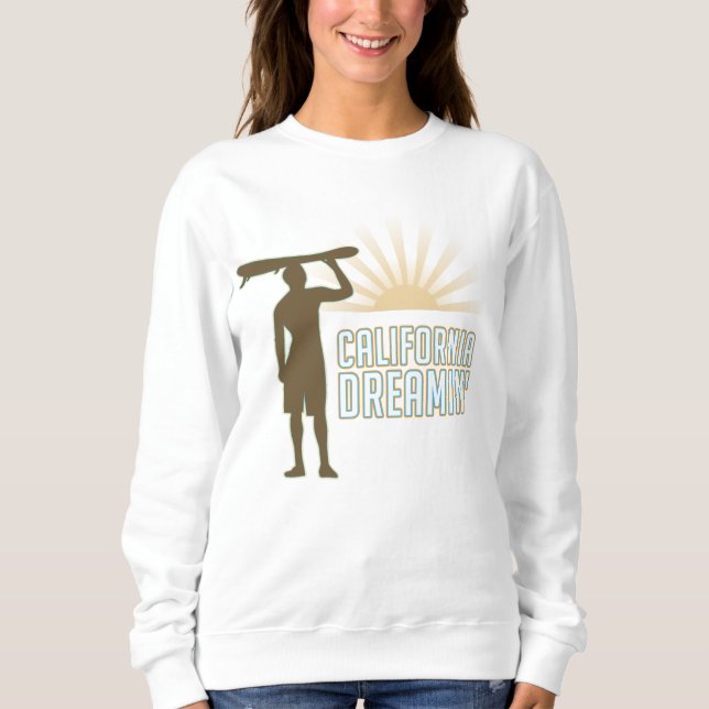 California Dreaming Sweatshirt (Front)