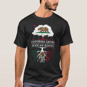 California Grown with Mexican Roots T-Shirt