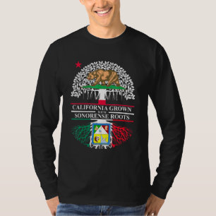 California Grown With Sonorense Roots Mexico Usa S T-Shirt