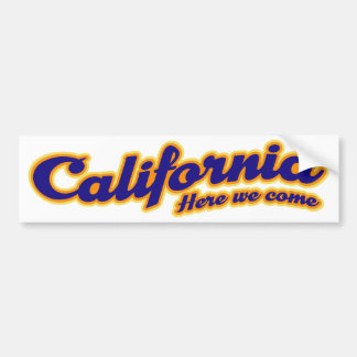 California - Here we come Bumper Sticker