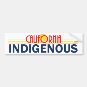 California INDIGENOUS Bumper Sticker