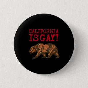 California Is Gay Funny Bear Saying Quote Lgbt Men 6 Cm Round Badge