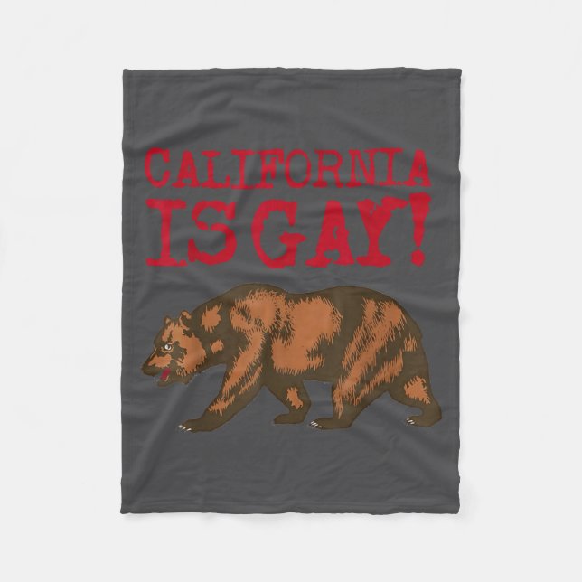 California Is Gay Funny Bear Saying Quote Lgbt Men Fleece Blanket (Front)