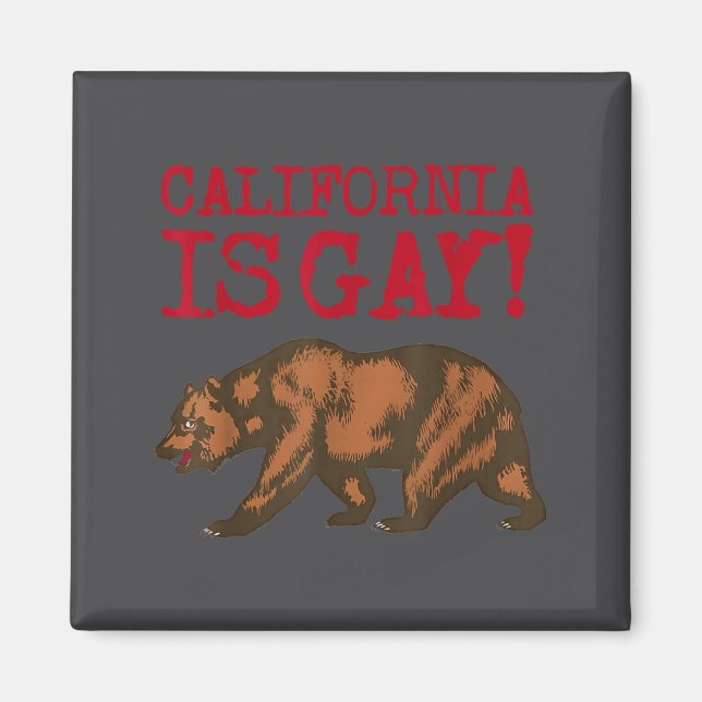 California Is Gay Funny Bear Saying Quote Lgbt Men Magnet (Front)