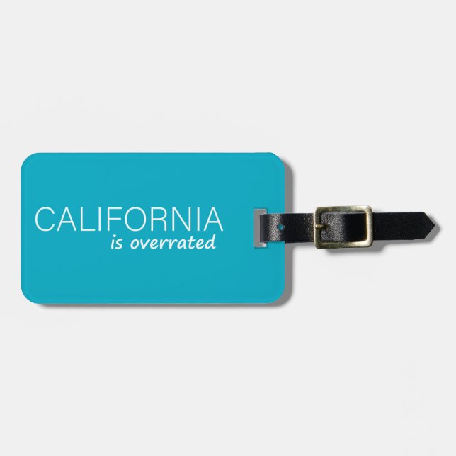 California is overrated luggage tag (Front Horizontal)