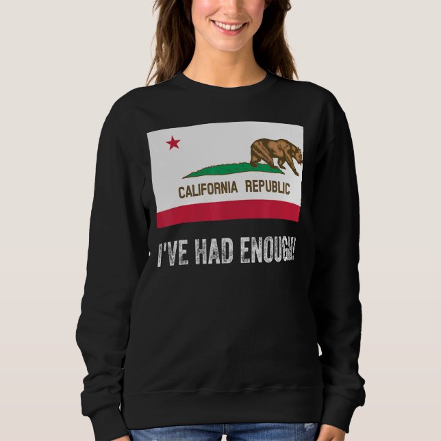 California Leaving Left Had Enough Flag Bear Sweatshirt (Front)