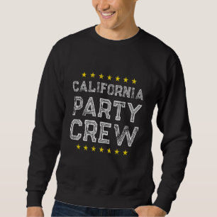California Party Crew  Vacation Team Sweatshirt