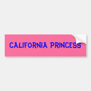 California Princess* Bumper Sticker