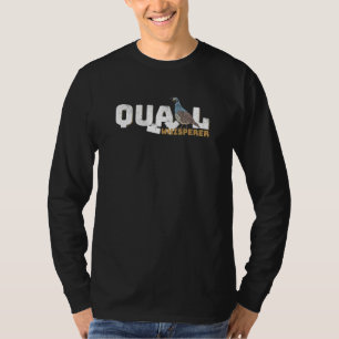 California Quail Whisperer Lovely Quails Bird Bree T-Shirt