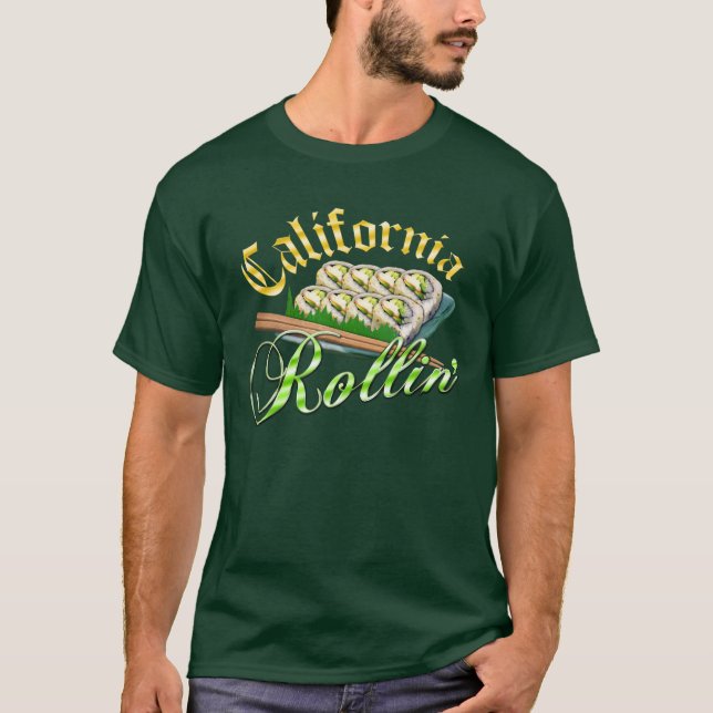 California Rollin' T-Shirt (Front)