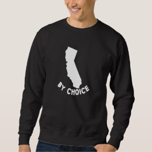 California State By Choice Us Map Sweatshirt