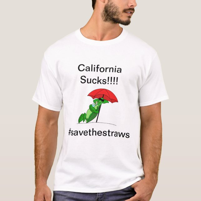 California Sucks!! T-Shirt (Front)