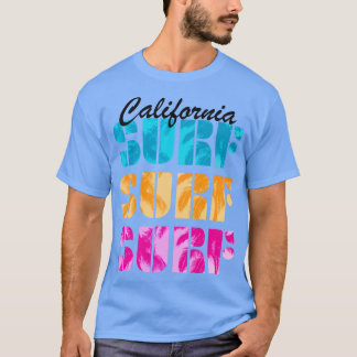 California Surf Surfer Surfing Beach Ocean Summer  T-Shirt