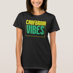 California Vibes Usa State America Travel Californ T-Shirt
