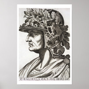 Caligula Caesar (12-41 AD), 1596 (engraving) Poster