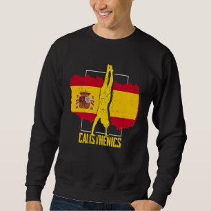 Calisthenics Athlete Spain Flag Fitness Street Wor Sweatshirt