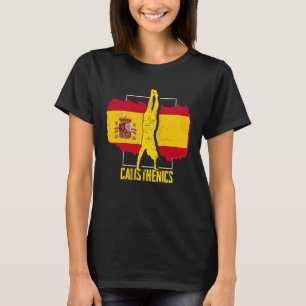 Calisthenics Athlete Spain Flag Fitness Street Wor T-Shirt