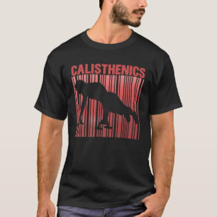 Calisthenics Fitness Push Ups Gym Street Workout T-Shirt