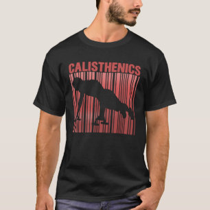 Calisthenics Fitness Push Ups Gym Street Workout T-Shirt