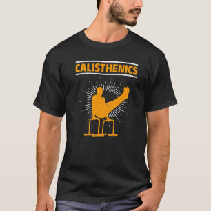 Calisthenics Training Bodyweight Workouts T-Shirt