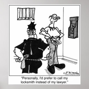 Call A Locksmith, Not a Lawyer Poster