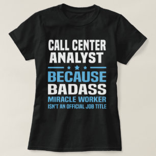 Call Centre Analyst T-Shirt