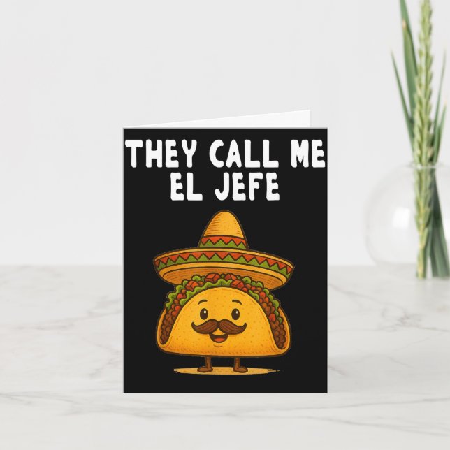 Call el jefe taco funny cool cinco de mayo boss card (Front)