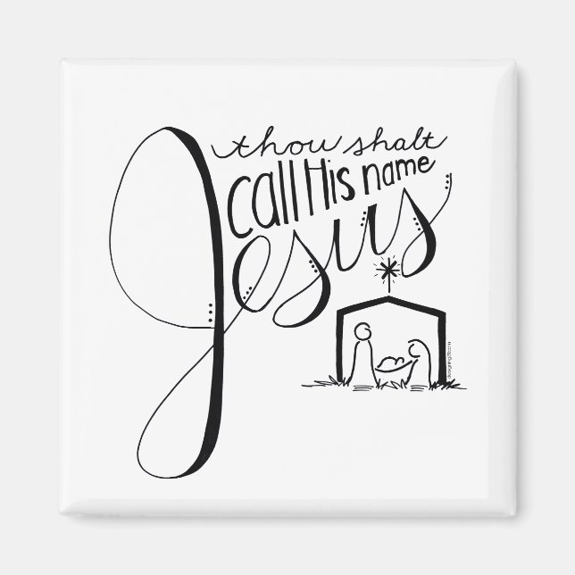 call His name Jesus Magnet (Front)