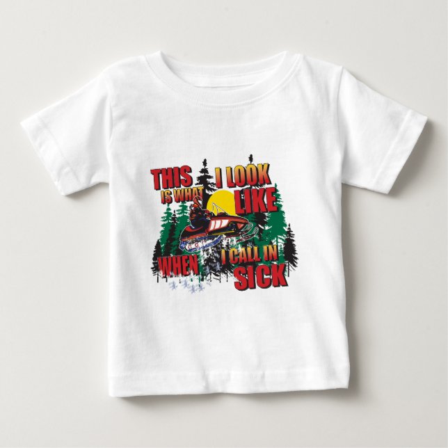 CALL-IN-SICK BABY T-Shirt (Front)