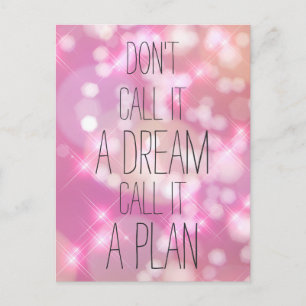 Call it a plan - Pink Inspirational Quote Postcard