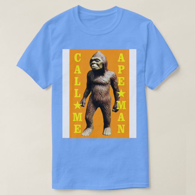 Call Me Ape Man T-Shirt (Design Front)