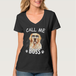 Call Me Boss  Golden Retriever Dog  Dog Breed T-Shirt