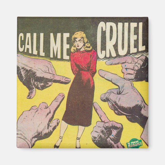 Call Me Cruel Retro Comic  Magnet (Front)