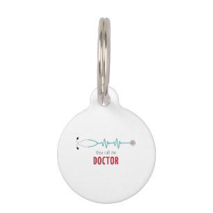 Call Me Doctor Pet Tag