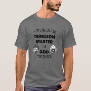 Call Me Dungeon And Master Or God RPG Gaming Black T-Shirt
