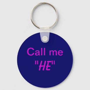 Call Me He Key Ring