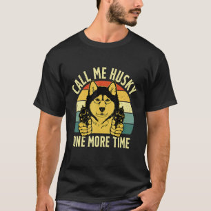 Call Me Husky Alaskan Malamute   Dog   Girls Women T-Shirt