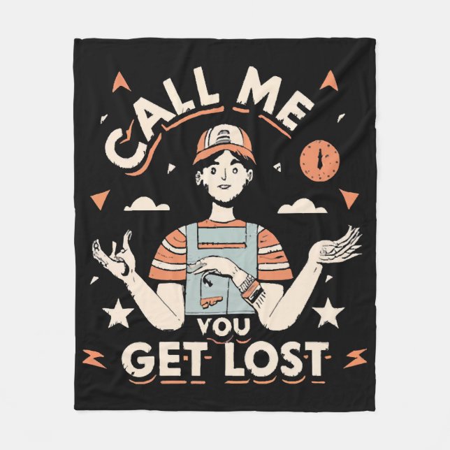 call me if you get lost fleece blanket (Front)