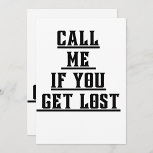Call Me If You Get Lost Invitation