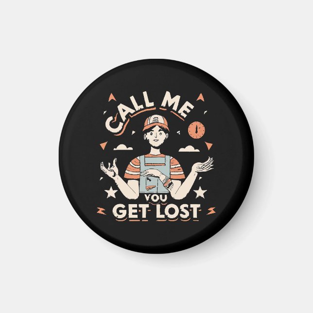 call me if you get lost magnet (Front)