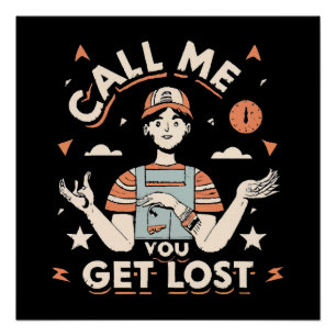 call me if you get lost poster