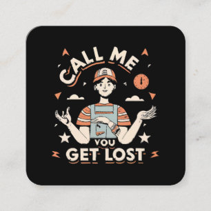 call me if you get lost square business card