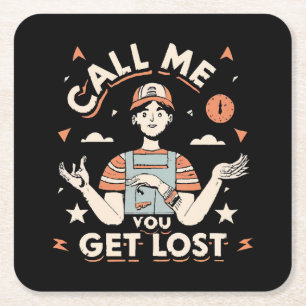 call me if you get lost square paper coaster