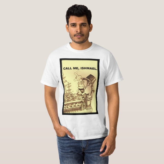 call me, Ishmael T-Shirt (Front Full)